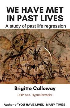 Paperback We have met in past lives: A study of past life regression Book