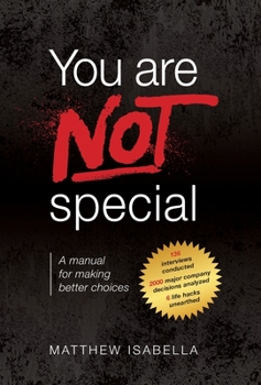 Hardcover You are NOT special: A manual for making better choices Book
