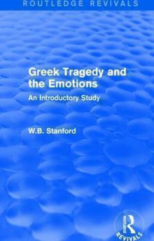 Paperback Greek Tragedy and the Emotions (Routledge Revivals): An Introductory Study Book