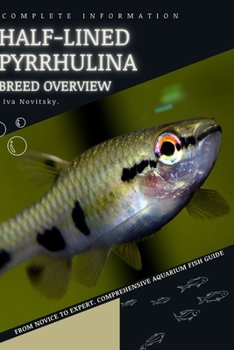 Paperback Half-lined Pyrrhulina: From Novice to Expert. Comprehensive Aquarium Fish Guide Book