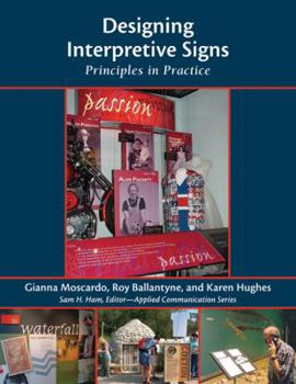 Paperback Designing Interpretive Signs: Principles in Practice Book