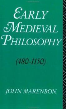 Paperback Early Medieval Philosophy 480-1150: An Introduction Book