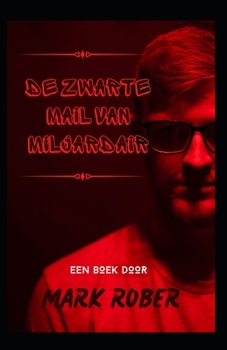 Paperback de Zwarte Mail Van Miljardair [Dutch] Book