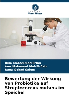 Paperback Bewertung der Wirkung von Probiotika auf Streptococcus mutans im Speichel [German] Book