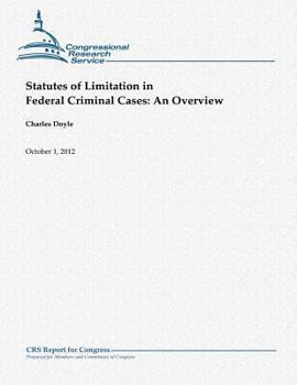 Paperback Statutes of Limitation in Federal Criminal Cases: An Overview Book