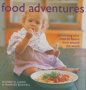 Paperback Food Adventures: Knowing Good Food from the Start Book