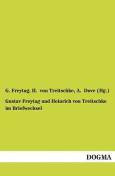 Paperback Gustav Freytag und Heinrich von Treitschke im Briefwechsel [German] Book