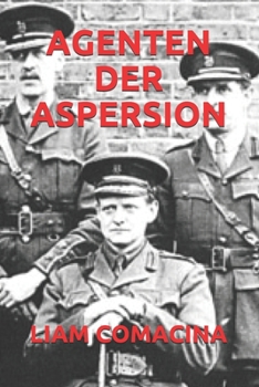 AGENTEN DER ASPERSION (German Edition)