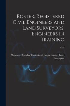 Paperback Roster, Registered Civil Engineers and Land Surveyors, Engineers in Training; 1954 Book