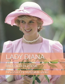 Paperback Lady Diana: Raccolta Di Poesie [Italian] Book