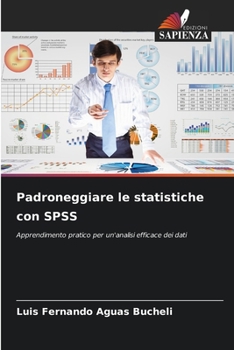 Paperback Padroneggiare le statistiche con SPSS [Italian] Book