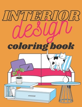 Paperback Interior Design Coloring Book: for Teens and Kids Home Decor For Fun and Relaxation Modern Architecture Book