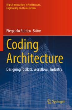 Paperback Coding Architecture: Designing Toolkits, Workflows, Industry Book