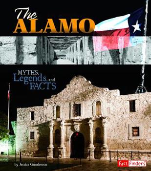 Paperback The Alamo: Myths, Legends, and Facts Book