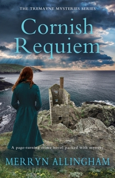 Cornish Requiem: The Tremayne Mysteries Series - Book #4 of the Tremayne Mysteries Series