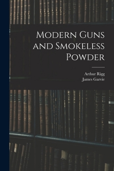 Paperback Modern Guns and Smokeless Powder Book