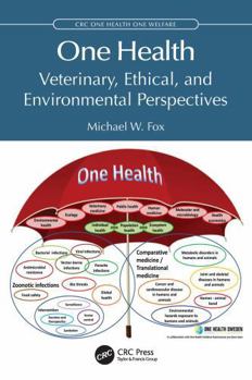 Paperback One Health: Veterinary, Ethical, and Environmental Perspectives Book