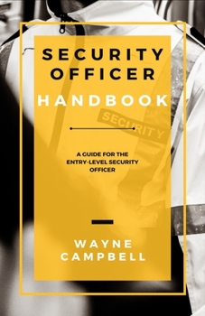 Paperback Security Officer Handbook: A Guide for the Entry-Level Security Officer Book