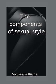 Paperback The Components of sexual style Book