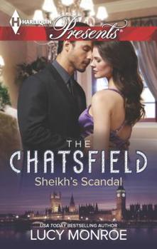 Sheikh's Scandal - Book #1 of the Chatsfield