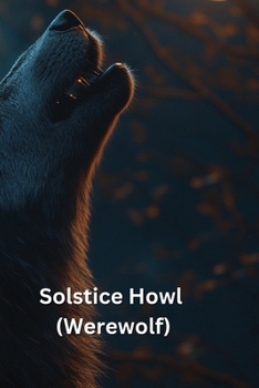 Paperback Solstice Howl (Werewolf) Book