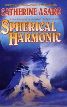 Spherical Harmonic (Saga of the Skolian Empire, #7) - Book #7 of the Saga of the Skolian Empire