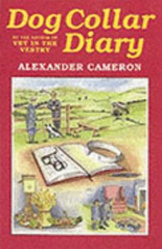 Hardcover Dog Collar Diary: Memoirs of the Vet in the Vestry Book