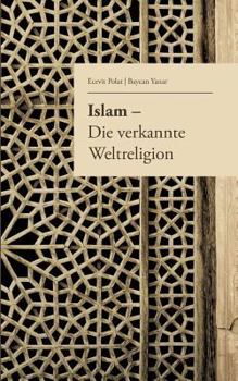 Paperback Islam - Die verkannte Weltreligion [German] Book