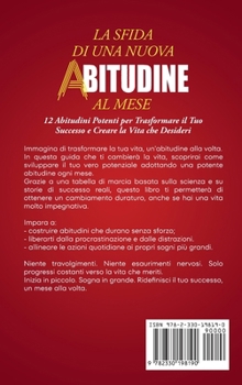 La Sfida di una Nuova Abitudine al Mese: 12 Abitudini Potenti per Trasformare il Tuo Successo e Creare la Vita che Desideri (Italian Edition)
