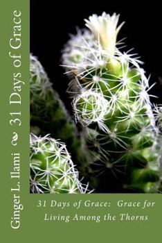 Paperback 31 Days of Grace: Grace for Living Among the Thorns Book