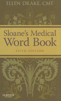 Paperback Sloane's Medical Word Book