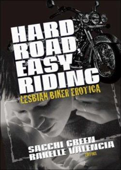 Paperback Hard Road, Easy Riding: Lesbian Biker Erotica Book
