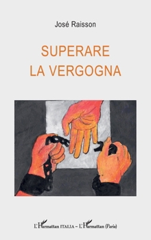 Paperback Superare la vergogna [French] Book