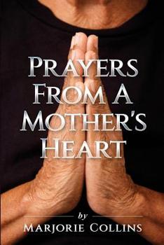 Paperback Prayers From A Mother's Heart Book