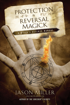 Paperback Protection & Reversal Magick: A Witch's Defense Manual Book