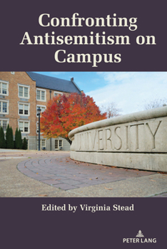 Hardcover Confronting Antisemitism on Campus Book