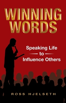 Paperback Winning Words: Speaking Life to Influence Others Book