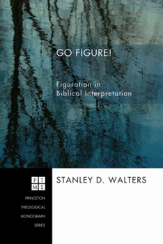 Paperback Go Figure!: Figuration in Biblical Interpretation Book