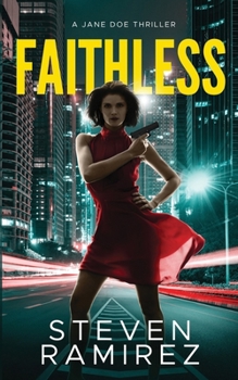 Paperback Faithless: A Jane Doe Thriller Book