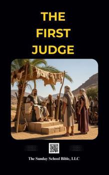 Paperback The First Judge: The Sunday School Bible (SSB) Translation Book