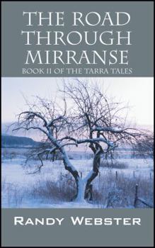 Paperback The Road Through Mirranse: Book II of the Tarra Tales Book