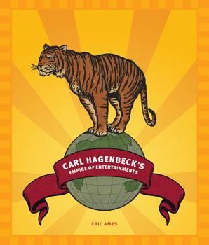 Paperback Carl Hagenbeck's Empire of Entertainments Book