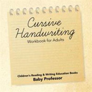 Paperback Cursive Handwriting Workbook for Adults: Children's Reading & Writing Education Books Book