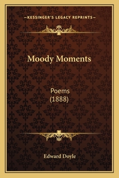 Paperback Moody Moments: Poems (1888) Book