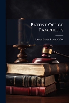 Paperback Patent Office Pamphlets: May 28, 1914 to May 6, 1915 Book