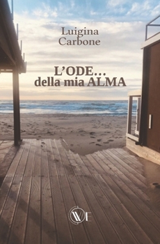 L’ODE… della mia ALMA (Italian Edition)