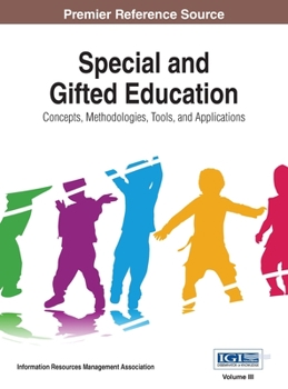 Hardcover Special and Gifted Education: Concepts, Methodologies, Tools, and Applications, VOL 3 Book
