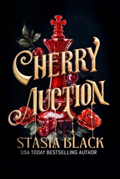Cherry Auction: An Enemies-to-Lovers Angsty Dark Romance