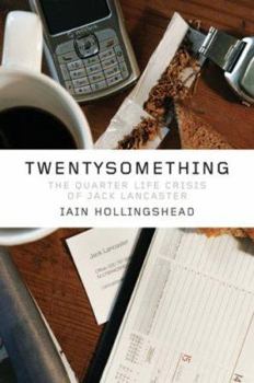 Paperback Twentysomething: The Quarter-Life Crisis of Jack Lancaster Book