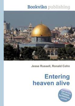 Paperback Entering Heaven Alive Book